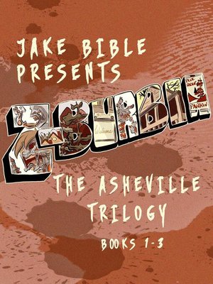 cover image of The Asheville Trilogy, Books 1-3: Z-Burbia, #123